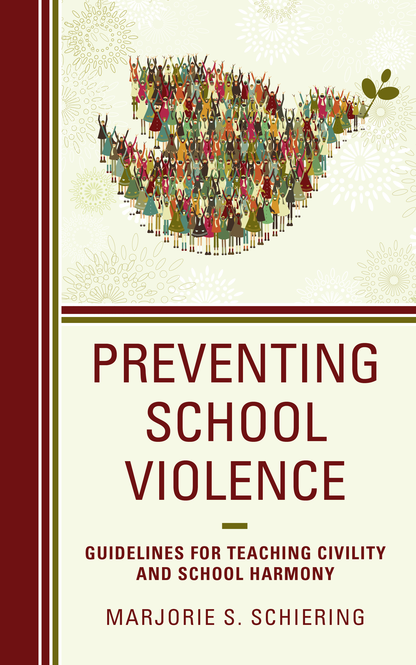 Preventing School Violence: Guidelines for Teaching Civility and School Harmony