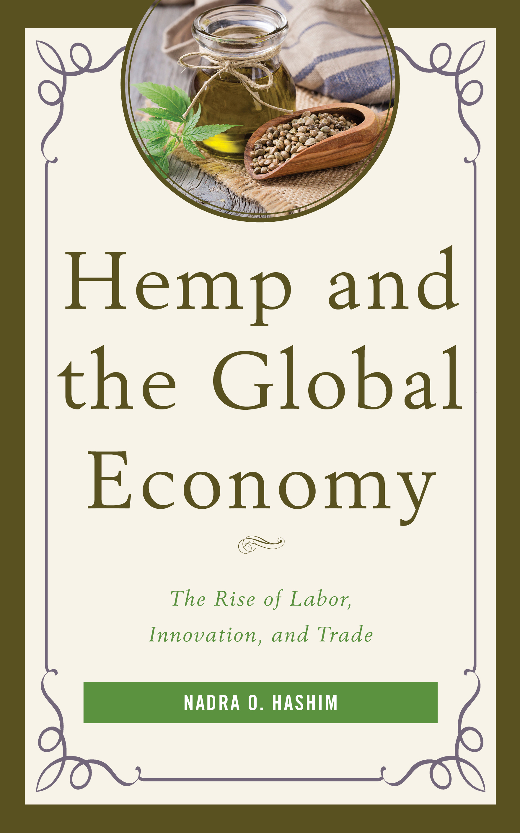 Hemp and the Global Economy: The Rise of Labor, Innovation, and Trade