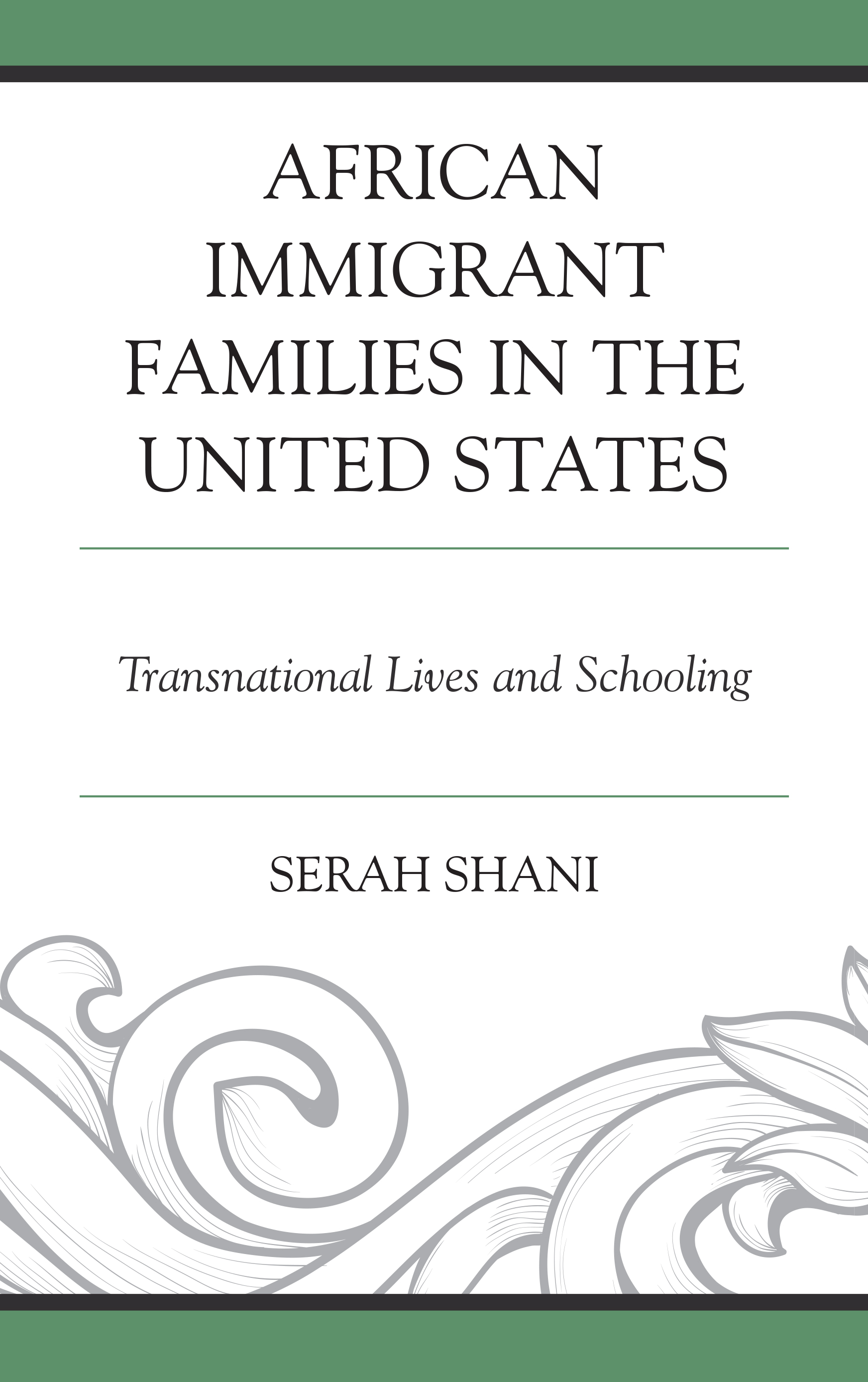 African Immigrant Families in the United States: Transnational Lives and Schooling