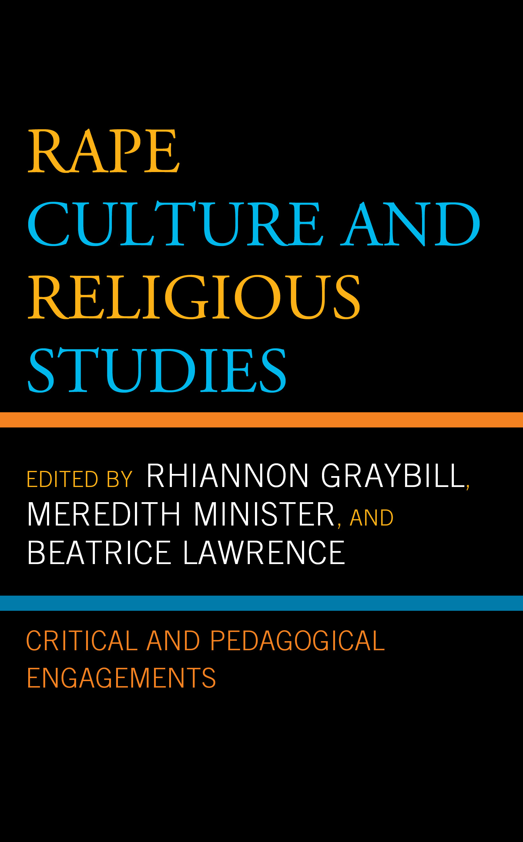 Rape Culture and Religious Studies: Critical and Pedagogical Engagements