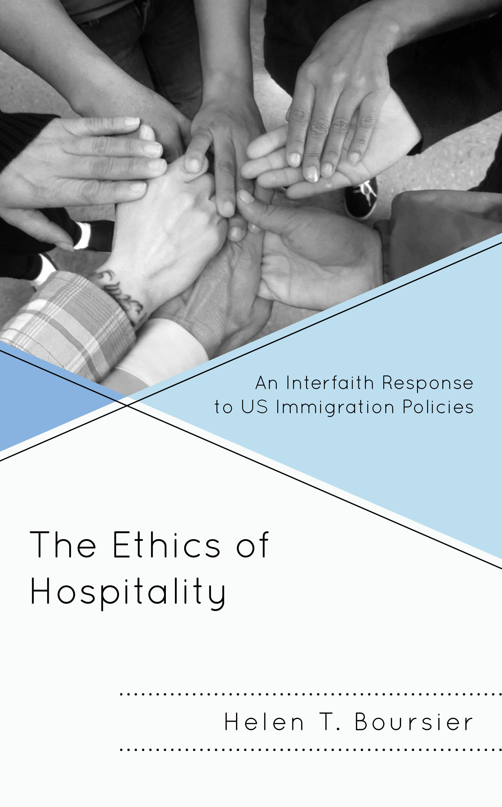 The Ethics of Hospitality: An Interfaith Response to US Immigration Policies