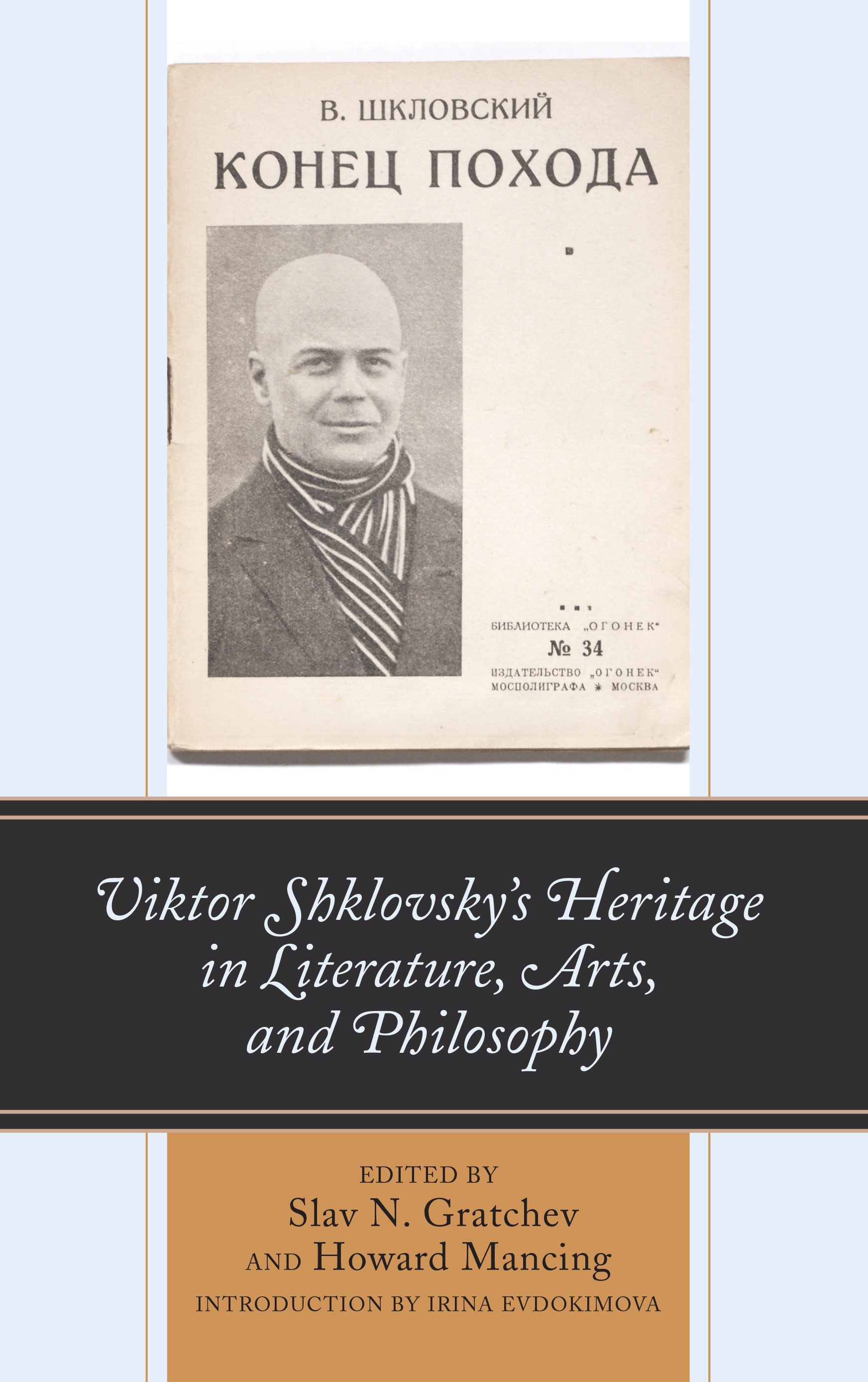 Viktor Shklovsky’s Heritage in Literature, Arts, and Philosophy