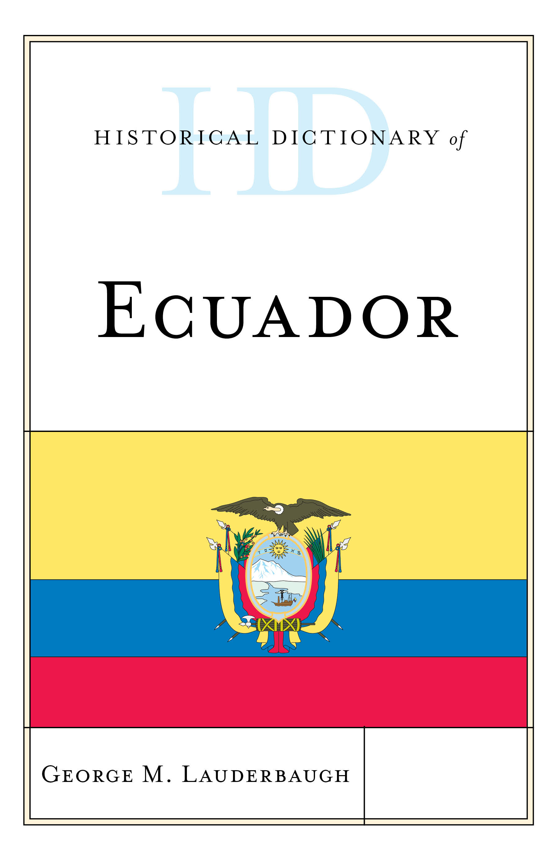 Historical Dictionary of Ecuador