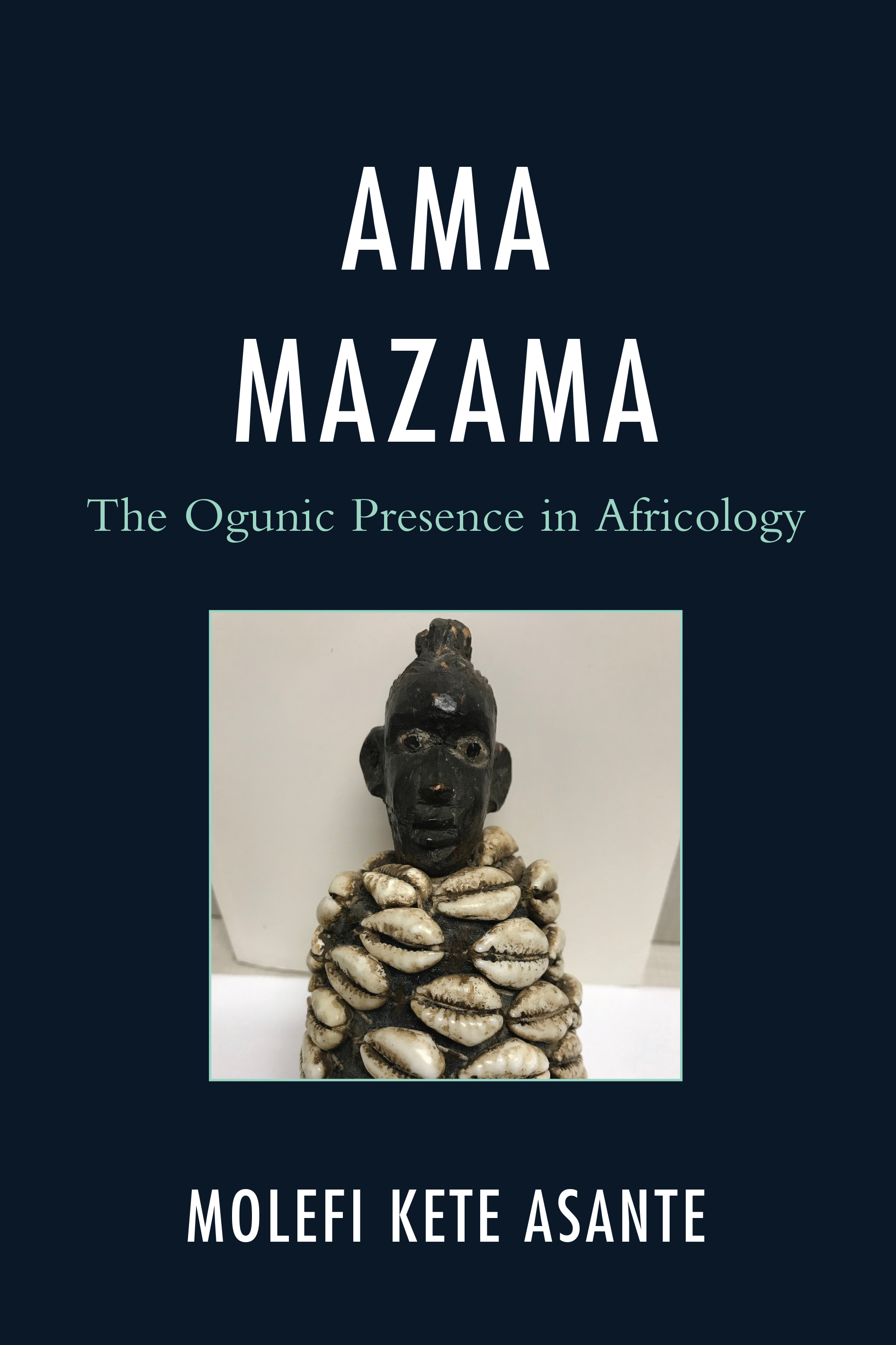 Ama Mazama: The Ogunic Presence in Africology