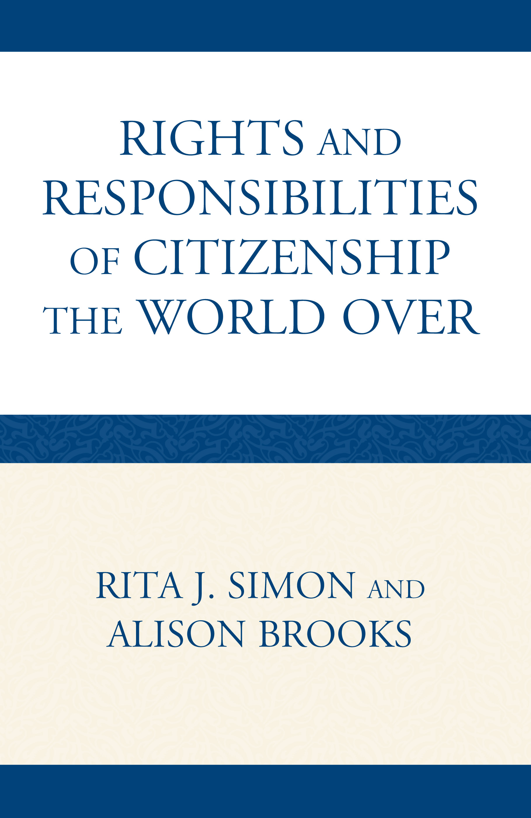 The Rights and Responsibilities of Citizenship the World Over