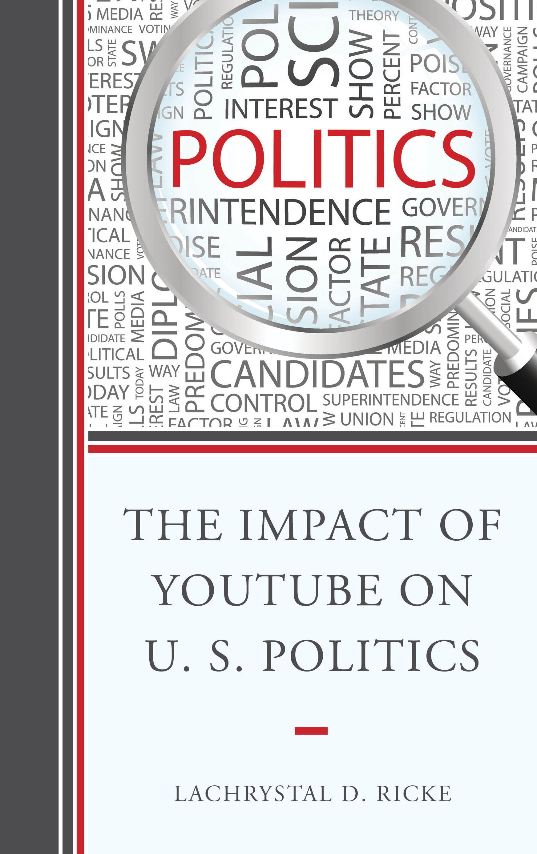 The Impact of YouTube on U.S. Politics