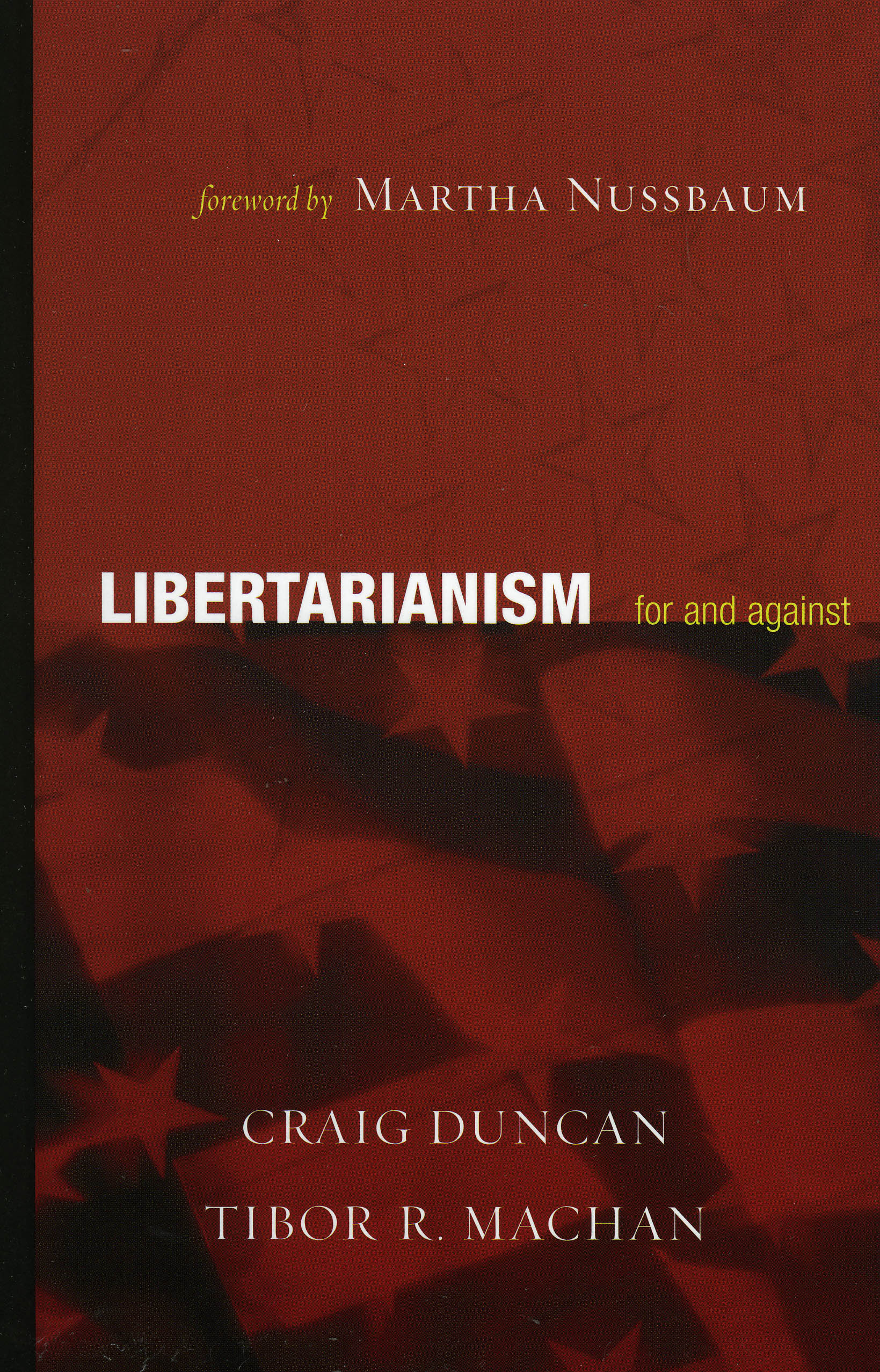 Libertarianism: For and Against