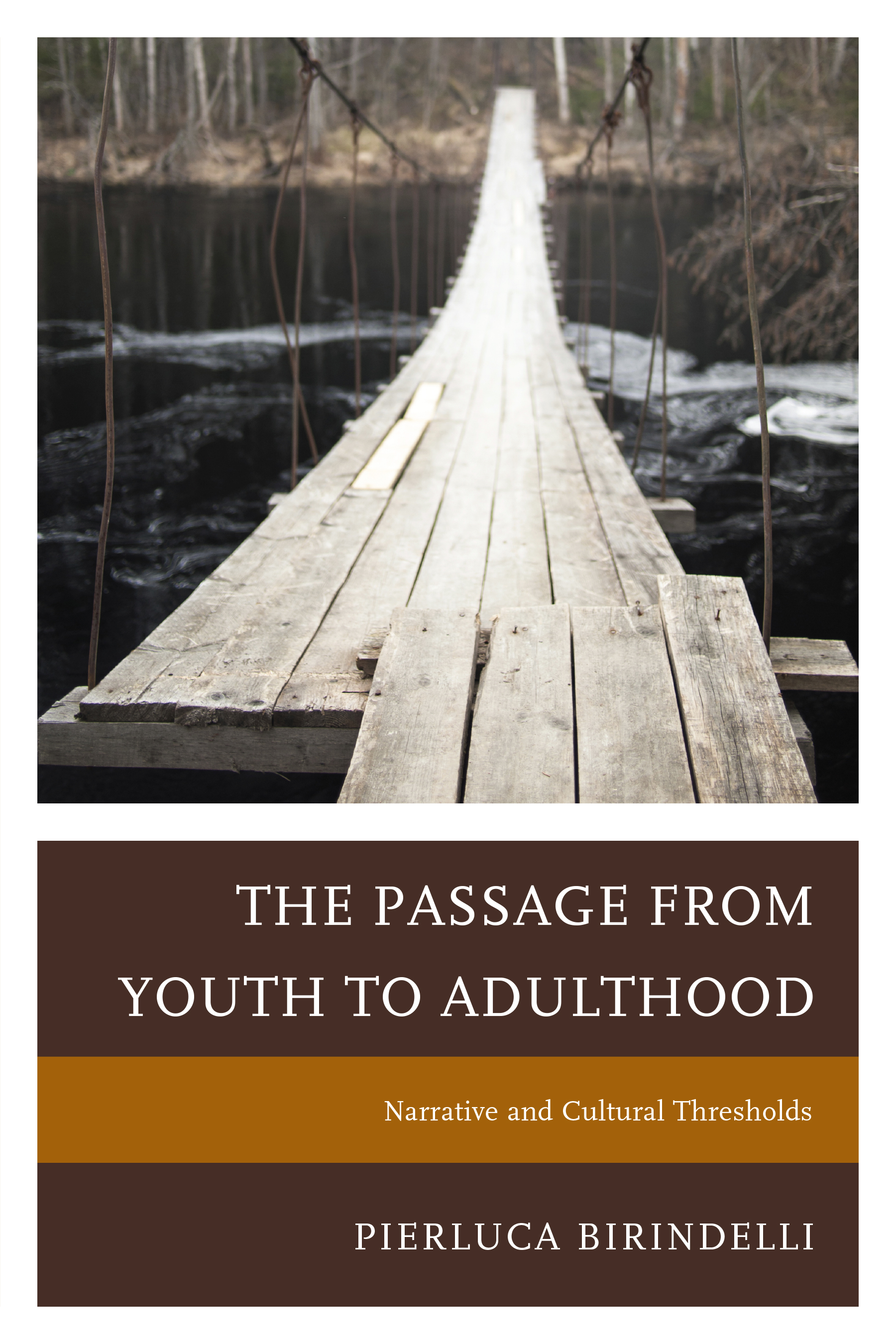 The Passage from Youth to Adulthood: Narrative and Cultural Thresholds