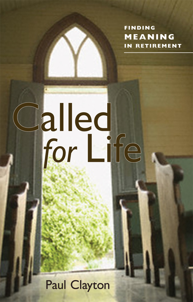 Called for Life: Finding Meaning in Retirement