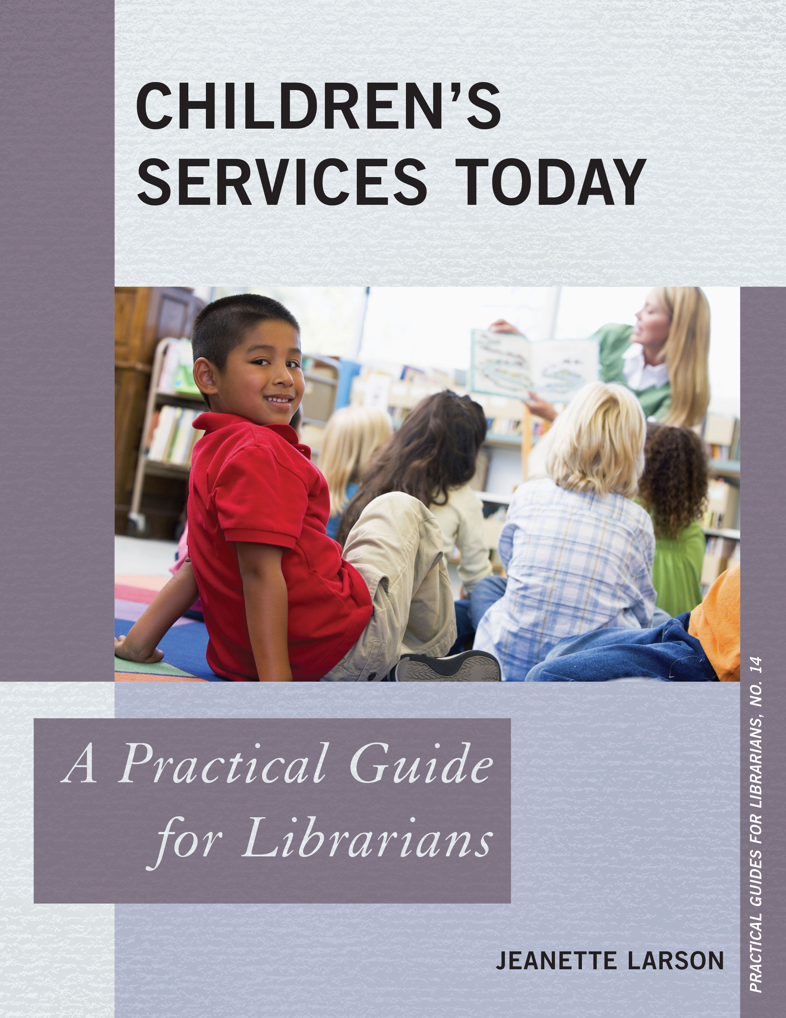 Children's Services Today: A Practical Guide for Librarians