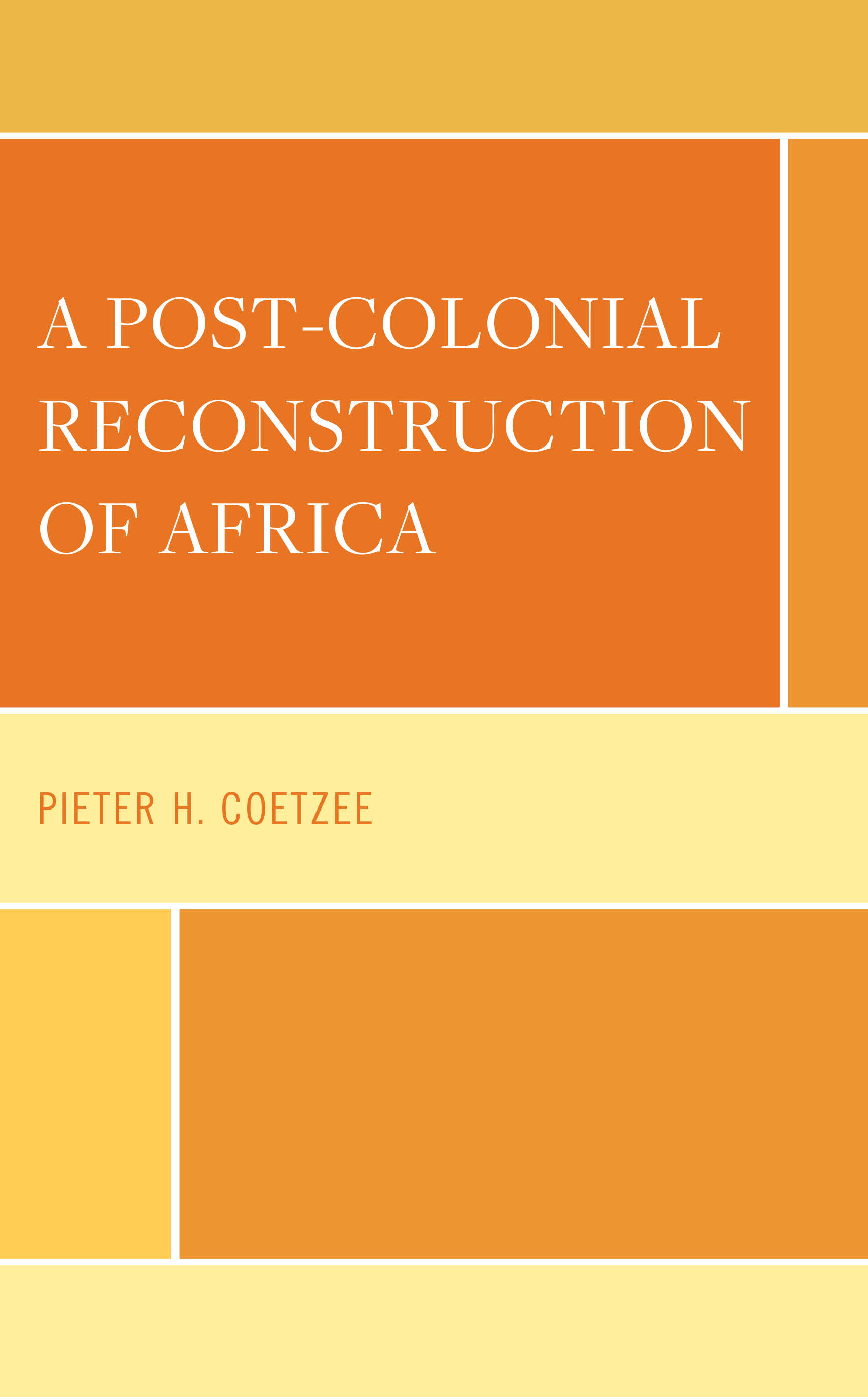 A Post-Colonial Reconstruction of Africa