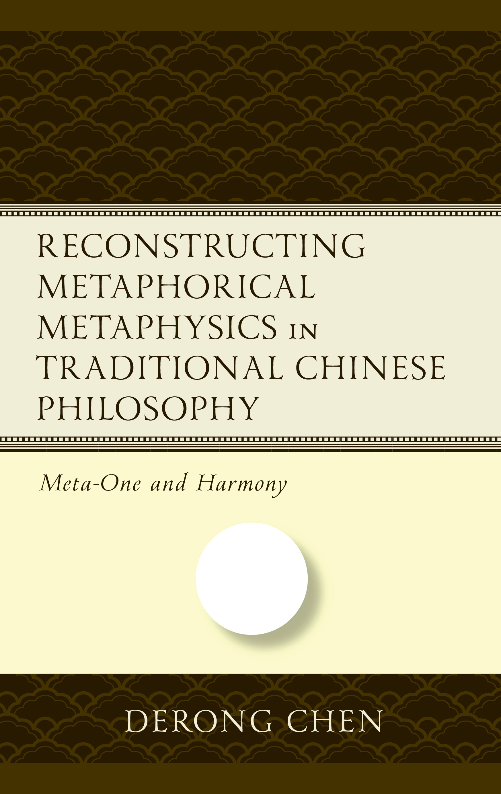 Reconstructing Metaphorical Metaphysics in Traditional Chinese Philosophy: Meta-One and Harmony