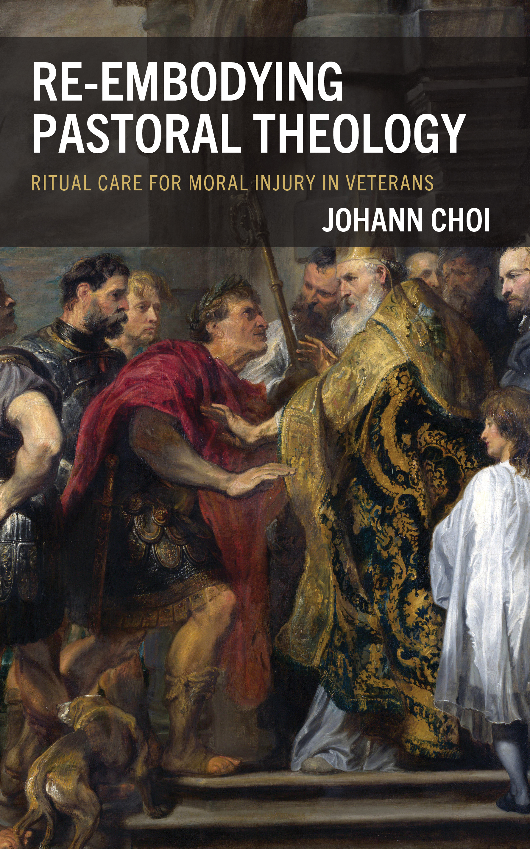 Re-embodying Pastoral Theology: Ritual Care for Moral Injury in Veterans