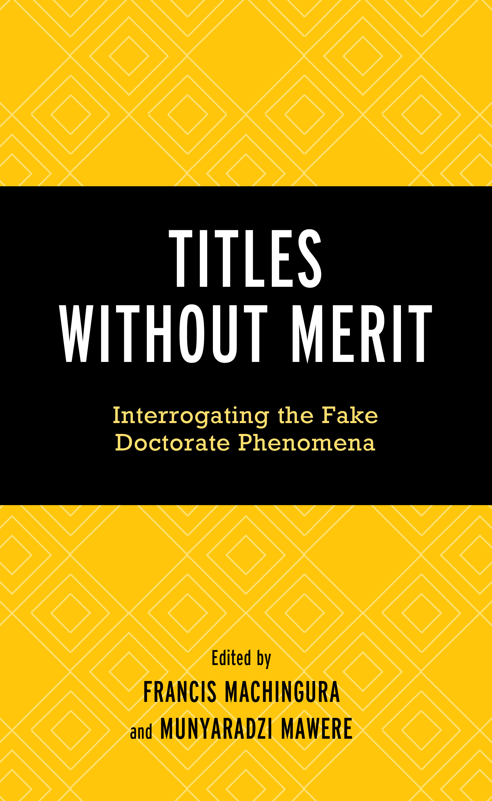 Titles Without Merit: Interrogating the Fake Doctorate Phenomena