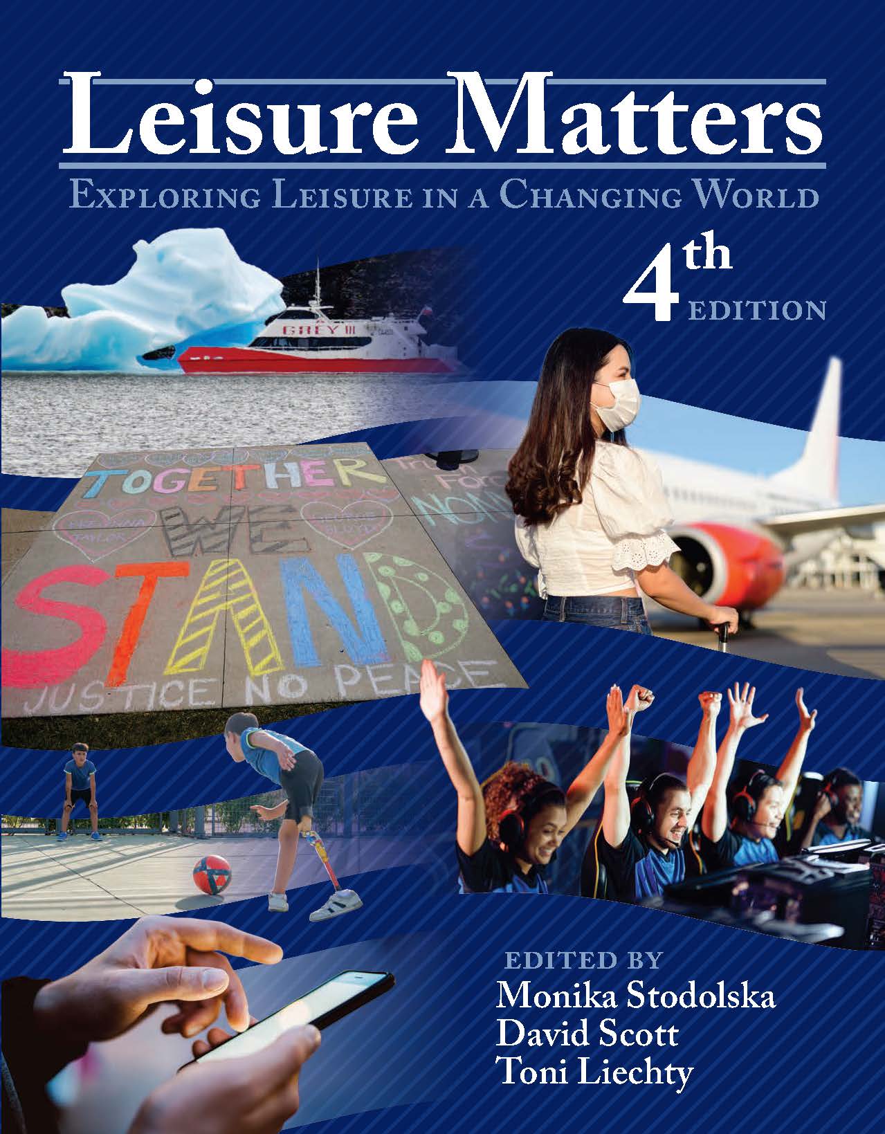 Leisure Matters Exploring Leisure in A Changing World 4th edition