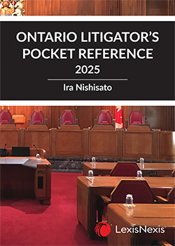 Ontario Litigator's Pocket Reference, 2025 Edition