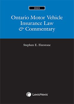 Ontario Motor Vehicle Insurance Law & Commentary, 2025 Edition