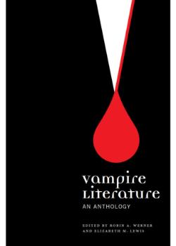 Vampire Literature: An Anthology