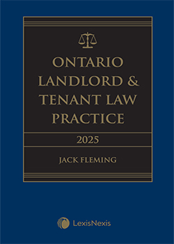 Ontario Landlord & Tenant Law Practice, 2025 Edition